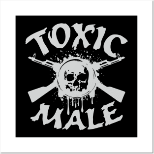 "Toxic Male" Skull and Guns Posters and Art